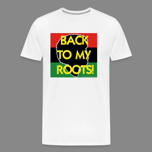 Back To My Roots - Men's Premium Organic T-Shirt