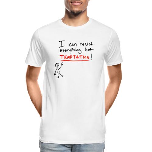 I can resist everything but TEMPTATION! | Cartoon - Men's Premium Organic T-Shirt