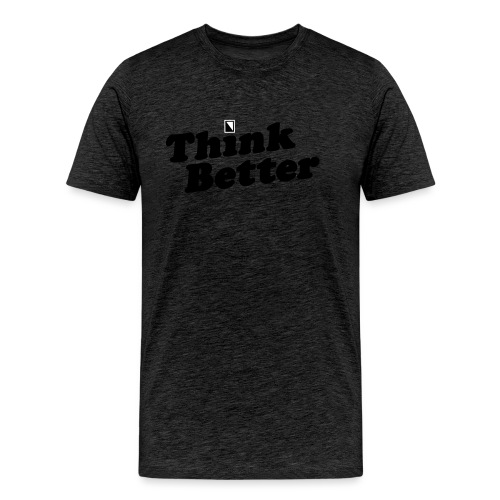 Think Better - Men's Premium Organic T-Shirt