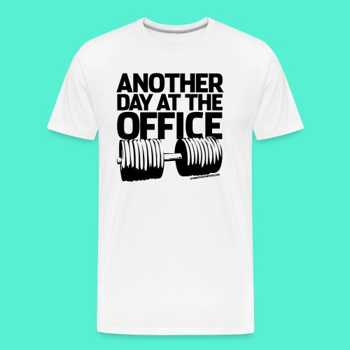 Another Day at the Office - Gym Motivation - Men's Premium Organic T-Shirt