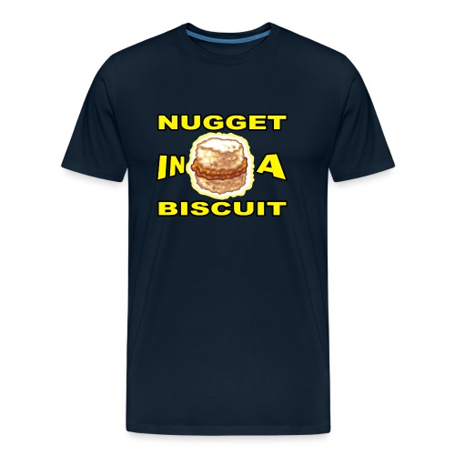 NUGGET in a BISCUIT!! - Men's Premium Organic T-Shirt