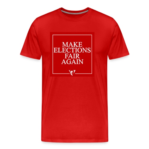 Make Elections Fair Again - Men's Premium Organic T-Shirt