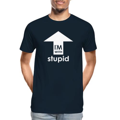 I'm With Stupid - Men's Premium Organic T-Shirt