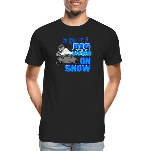 Big Deal on Snow - Men's Premium Organic T-Shirt