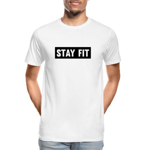 Stay Fit - Men's Premium Organic T-Shirt