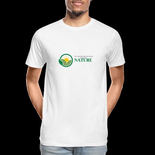 What is the NATURE of NATURE? It's MANUFACTURED! - Men's Premium Organic T-Shirt