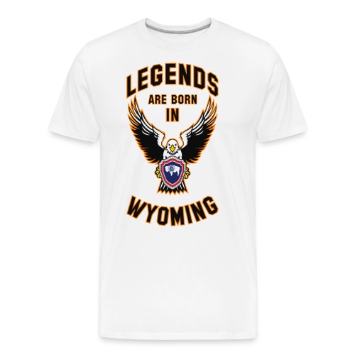 Legends are born in Wyoming - Men's Premium Organic T-Shirt