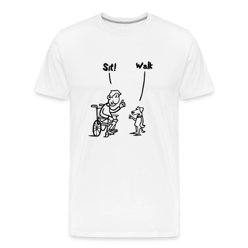 Sit and Walk. Wheelchair humor shirt - Men's Premium Organic T-Shirt