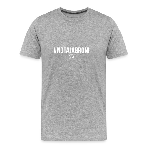 #NotAJabroni - Men's Premium Organic T-Shirt