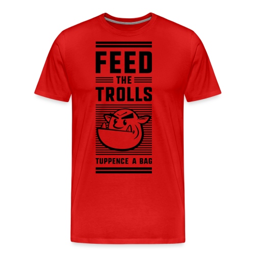 Feed the Trolls T-Shirt - Men's Premium Organic T-Shirt