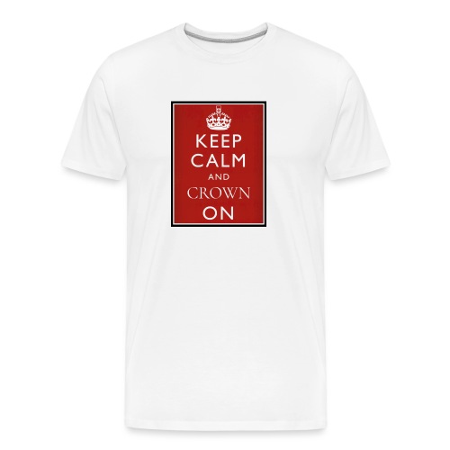 Keep Calm And Crown On logo - Men's Premium Organic T-Shirt