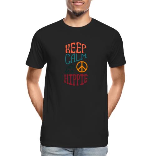Keep Calm and be a Hippie - Men's Premium Organic T-Shirt