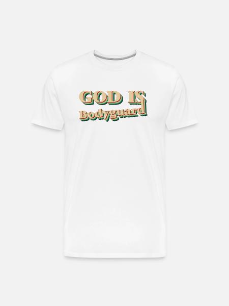 GOD IS BODYGUARD - Men's Premium Organic T-Shirt - white