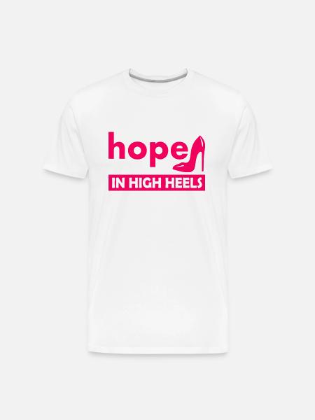 Hope In High Heels - Men's Premium Organic T-Shirt - white
