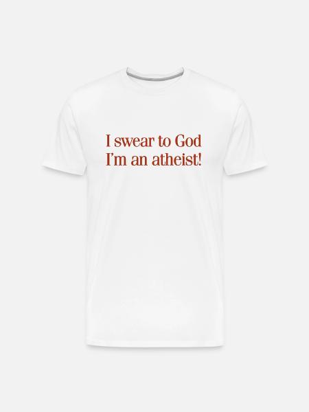 Swear To God Atheist - Men's Premium Organic T-Shirt - white