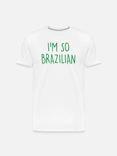 I'm so Brazilian Brazil - Men's Premium Organic T-Shirt - white
