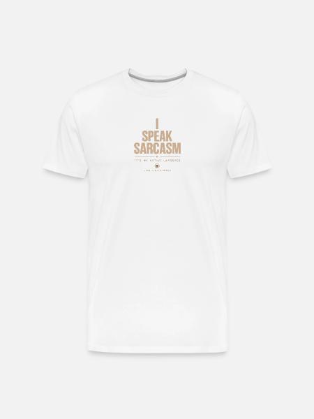 I Speak Sarcasm - Men's Premium Organic T-Shirt - white