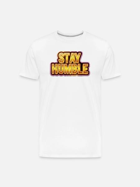 Stay Humble - Men's Premium Organic T-Shirt - white