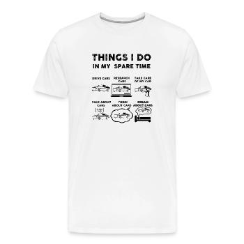 Things I Do In My Spare Time Car - Men's Premium Organic T-Shirt - white - Front - AI Model Male 185 light (185cm)