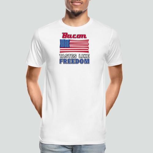 Bacon Tastes Like Freedom - Men's Premium Organic T-Shirt