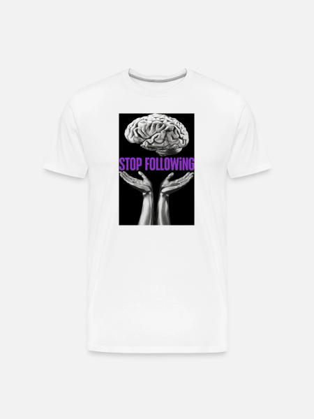 Stop Following Brain Hands - Men's Premium Organic T-Shirt - white