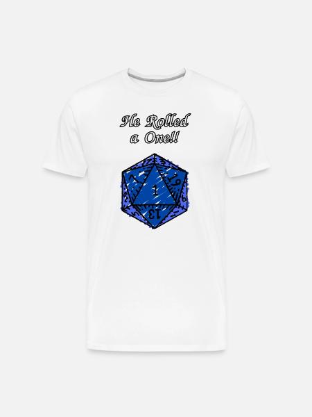 He Rolled a One! - Men's Premium Organic T-Shirt - white