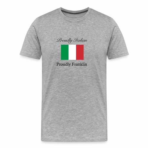 Proudly Italian, Proudly Franklin - Men's Premium Organic T-Shirt