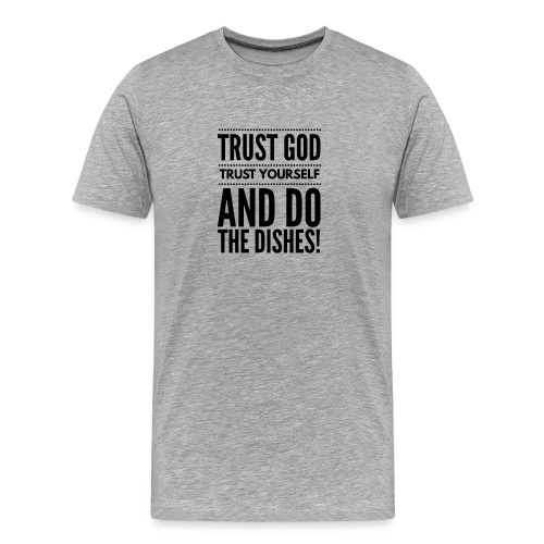 TrustGodTrustYourselfsquare - Men's Premium Organic T-Shirt