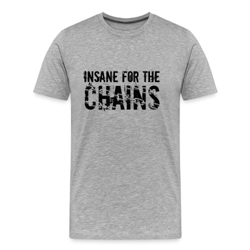 Insane For the Chains Disc Golf Black Print - Men's Premium Organic T-Shirt