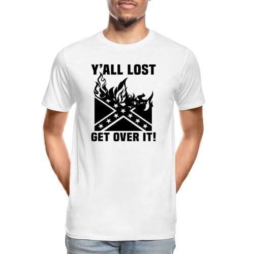 Yall Lost Get Over It - Men's Premium Organic T-Shirt