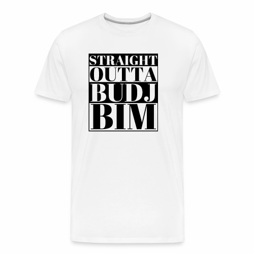 STRAIGHT OUTTA BUDJ BIM - Men's Premium Organic T-Shirt