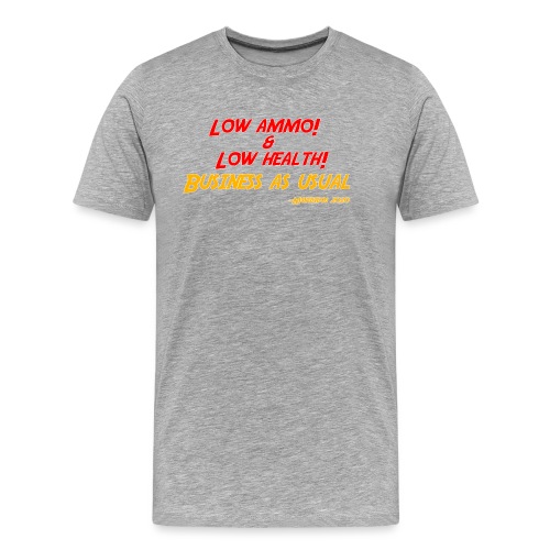 Low ammo & Low health + Logo - Men's Premium Organic T-Shirt