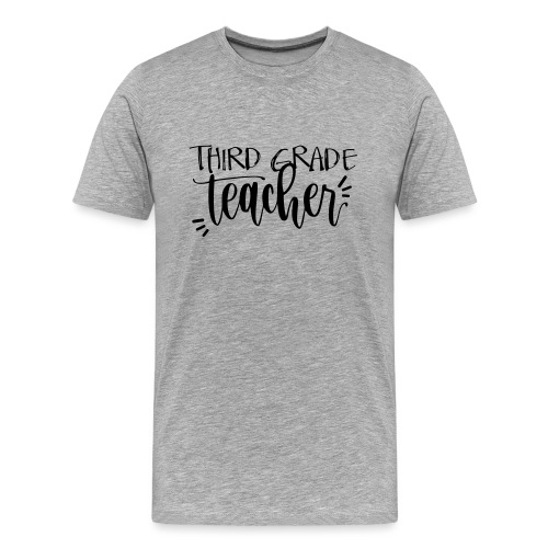 Third Grade Teacher T-Shirts - Men's Premium Organic T-Shirt