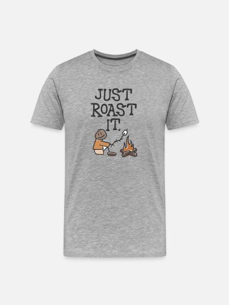 Just Roast It - Men's Premium Organic T-Shirt - heather gray