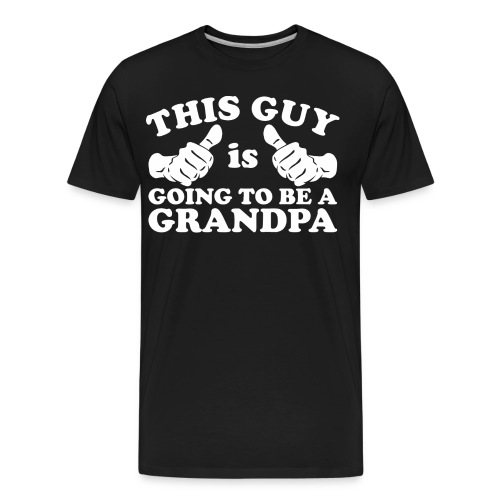 This Guy Is Going to Be Grandpa - Men's Premium Organic T-Shirt
