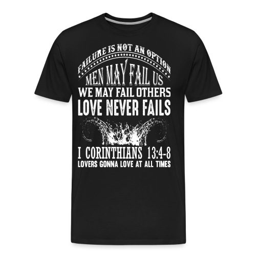 Love Never Fails - Tank Top - Women's - Men's Premium Organic T-Shirt