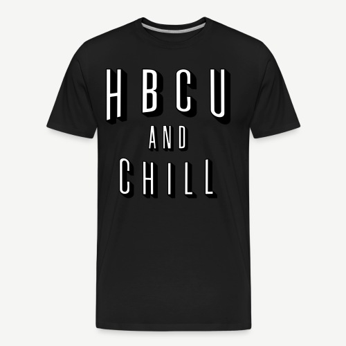 HBCU and Chill - Men's Premium Organic T-Shirt