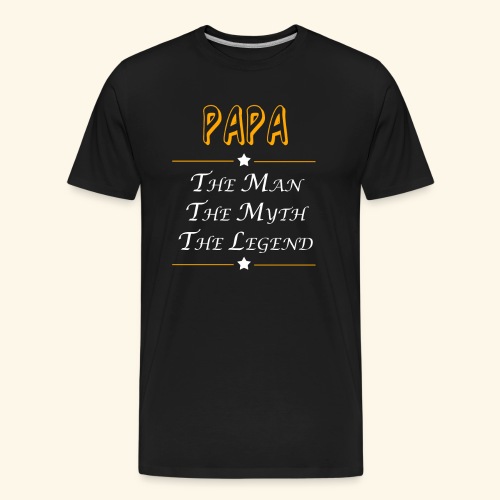 Papa the man the myth the legend - Men's Premium Organic T-Shirt