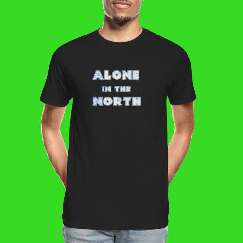 alone in the north - Men's Premium Organic T-Shirt