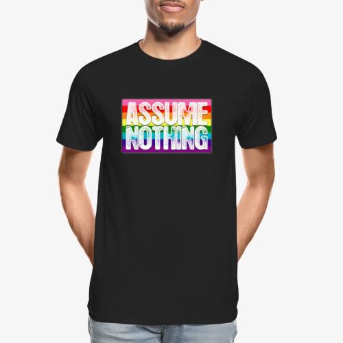 Assume Nothing Gilbert Baker Original LGBTQ Gay - Men's Premium Organic T-Shirt