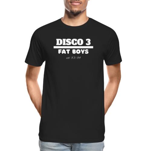 Disco 3/Fat Boys est. 83-84 - Men's Premium Organic T-Shirt