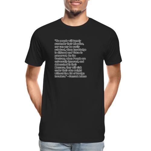 Samuel Adams Debauched in their manners quote - Men's Premium Organic T-Shirt