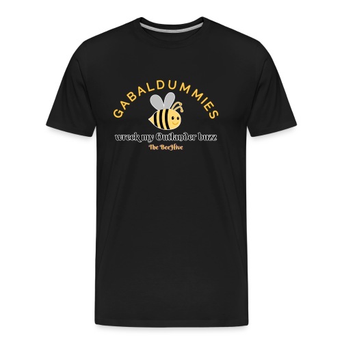 Gabaldummies Wreck My Outlander Buzz - Men's Premium Organic T-Shirt