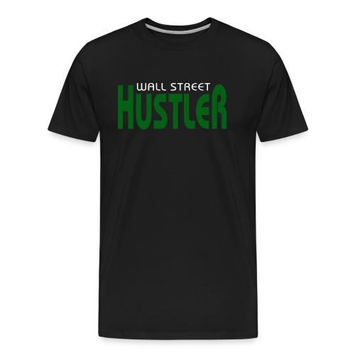 WAllStreet Hustler Green - Men's Premium Organic T-Shirt