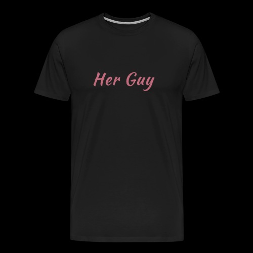 Her Guy - Men's Premium Organic T-Shirt