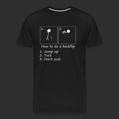 How to backflip (Inverted) - Men's Premium Organic T-Shirt