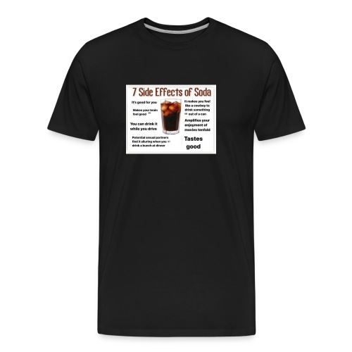 7 side effects of soda - Men's Premium Organic T-Shirt