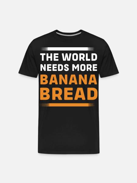 Bread Baker Banana Bread - Men's Premium Organic T-Shirt - black