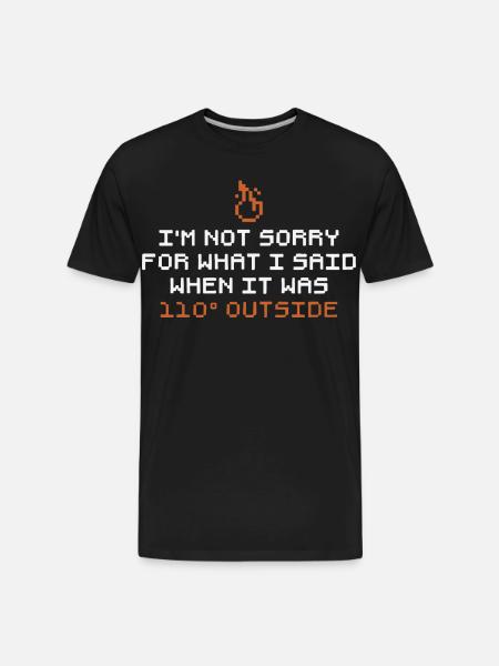 I'm Not Sorry - Men's Premium Organic T-Shirt - black