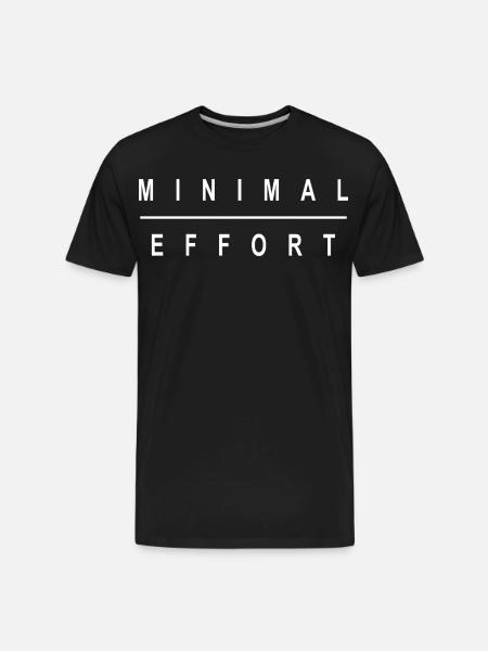 MINIMAL EFFORT - Men's Premium Organic T-Shirt - black